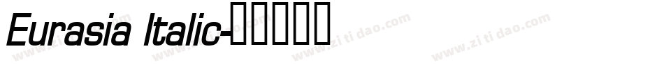 Eurasia Italic字体转换